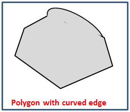 Irregular polygon with curved edge
